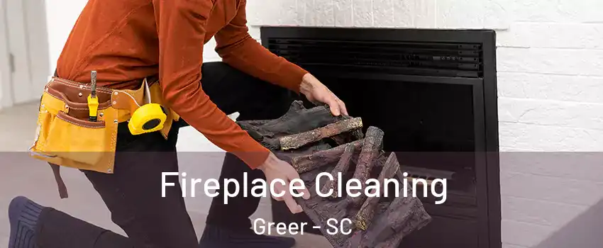  Fireplace Cleaning Greer - SC