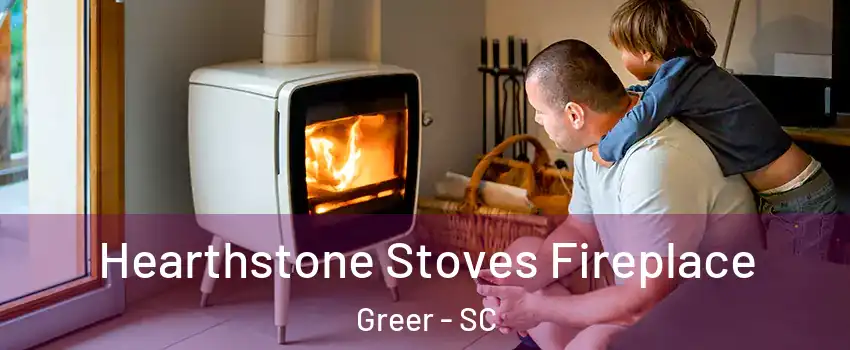  Hearthstone Stoves Fireplace Greer - SC