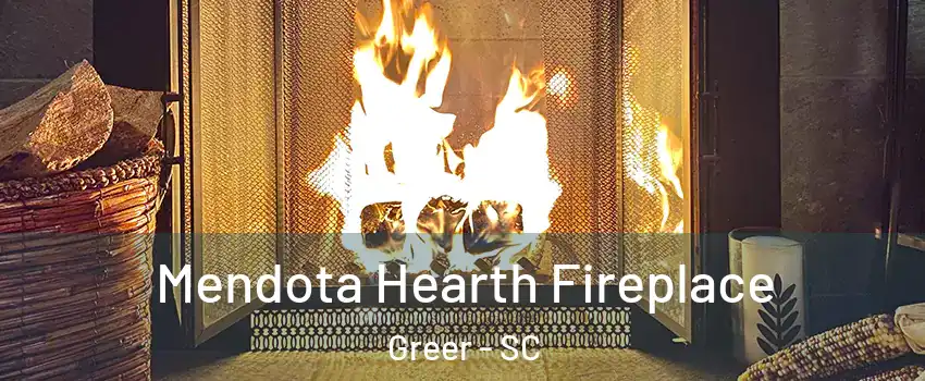  Mendota Hearth Fireplace Greer - SC