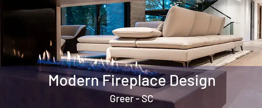  Modern Fireplace Design Greer - SC