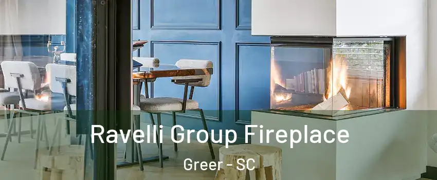  Ravelli Group Fireplace Greer - SC
