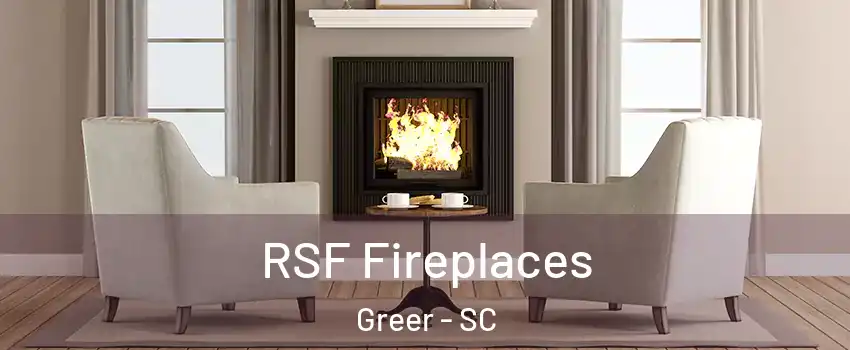  RSF Fireplaces Greer - SC